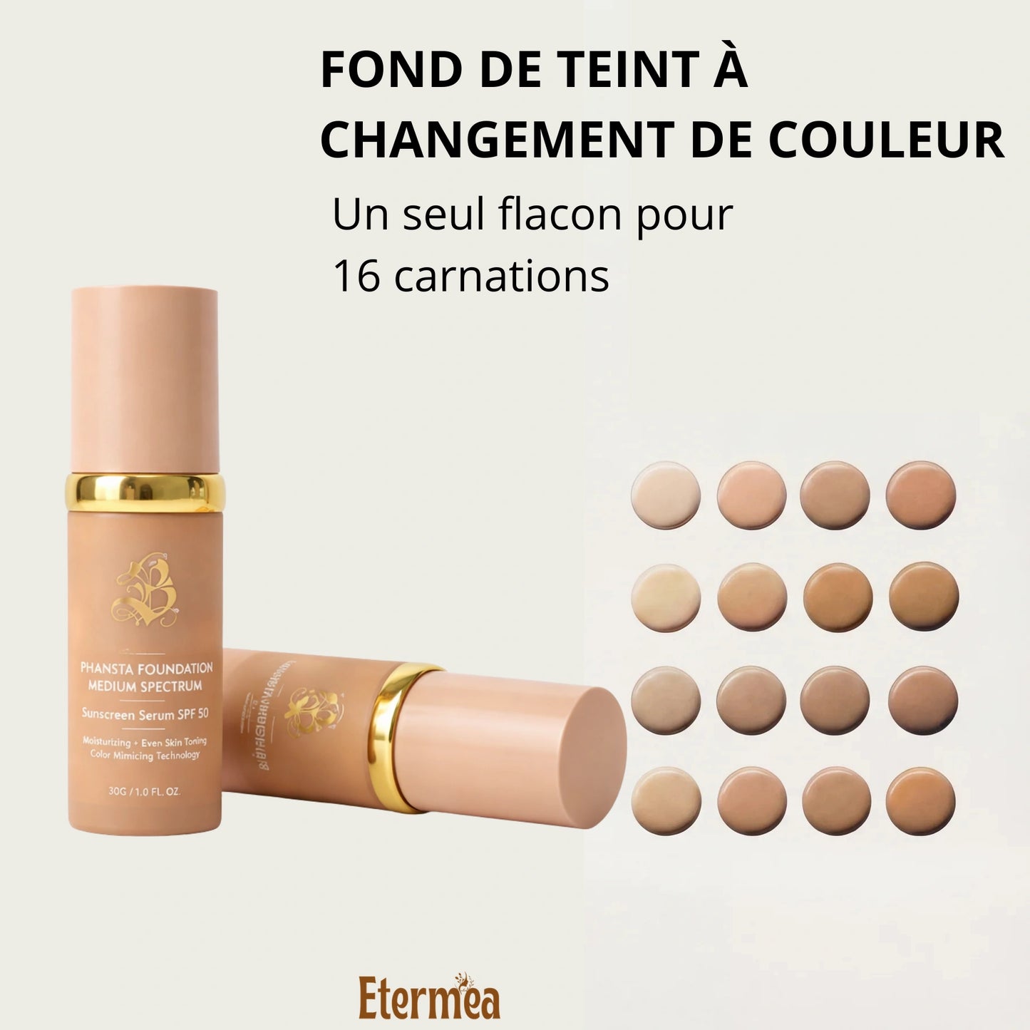 Etermea™ – Fond de Teint 4-en-1 à Adaptation Naturelle SPF 50